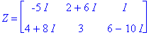 Z = matrix([[-5*I, 2+6*I, I], [4+8*I, 3, 6-10*I]])