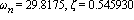 omega[n] = Float(2981747, -5), zeta = Float(54593, -5)