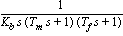 1/(K[b]*s*(T[m]*s+1)*(T[f]*s+1))