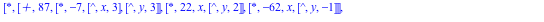 [`*`, [`+`, 87, [`*`, -7, [`^`, x, 3], [`^`, y, 3]], [`*`, 22, x, [`^`, y, 2]], [`*`, -62, x, [`^`, y, -1]]], [`^`, [`+`, [`*`, -4, [`^`, x, -3], y], [`*`, -10, [`^`, x, -1], [`^`, y, -2]], [`*`, -82,...
