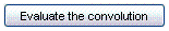 Evaluate the convolution