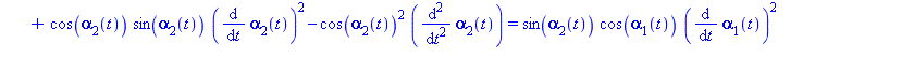 2*cos(alpha[1](t))*sin(alpha[1](t))*(diff(alpha[1](t), t))^2-2*cos(alpha[1](t))^2*(diff(diff(alpha[1](t), t), t))+cos(alpha[1](t))*sin(alpha[2](t))*(diff(alpha[2](t), t))^2-cos(alpha[1](t))*cos(alpha[...