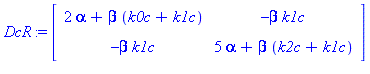 table( [( 1, 1 ) = 2*alpha+beta*(k0c+k1c), ( 2, 2 ) = 5*alpha+beta*(k2c+k1c), ( 1, 2 ) = -beta*k1c, ( 2, 1 ) = -beta*k1c ] )