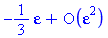 series(-1/3*epsilon+O(epsilon^2),epsilon,2)