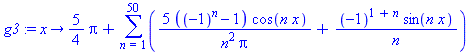 proc (x) options operator, arrow; 5/4*Pi+(sum(5*((-1)^n-1)*cos(n*x)/(n^2*Pi)+(-1)^(1+n)*sin(n*x)/n, n = 1 .. 50)) end proc
