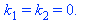 k[1] = k[2] and k[2] = 0.