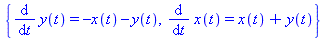{diff(y(t), t) = -x(t)-y(t), diff(x(t), t) = x(t)+y(t)}