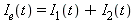 I[e](t) = I[1](t)+I[2](t)