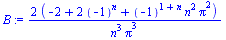 `+`(`/`(`*`(2, `*`(`+`(`-`(2), `*`(2, `*`(`^`(-1, n))), `*`(`^`(-1, `+`(1, n)), `*`(`^`(n, 2), `*`(`^`(Pi, 2))))))), `*`(`^`(n, 3), `*`(`^`(Pi, 3)))))