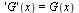 ('G')(x) = G(x)