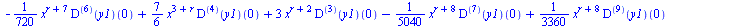 `+`(`-`(`*`(`/`(1, 720), `*`(`^`(x, `+`(r, 7)), `*`(((`@@`(D, 6))(y1))(0))))), `*`(`/`(7, 6), `*`(`^`(x, `+`(3, r)), `*`(((`@@`(D, 4))(y1))(0)))), `*`(3, `*`(`^`(x, `+`(r, 2)), `*`(((`@@`(D, 3))(y1))(...