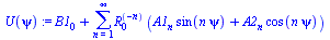 `+`(B1[0], sum(`*`(`^`(R[0], `+`(`-`(n))), `*`(`+`(`*`(A1[n], `*`(sin(`*`(n, `*`(psi))))), `*`(A2[n], `*`(cos(`*`(n, `*`(psi)))))))), n = 1 .. infinity))