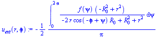 `+`(`-`(`/`(`*`(`/`(1, 2), `*`(int(`/`(`*`(f(psi), `*`(`+`(`-`(`*`(`^`(R[0], 2))), `*`(`^`(r, 2))))), `*`(`+`(`-`(`*`(2, `*`(r, `*`(cos(`+`(`-`(`ϕ`), psi)), `*`(R[0]))))), `*`(`^`(R[0], 2)), `*...