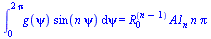 int(`*`(g(psi), `*`(sin(`*`(n, `*`(psi))))), psi = 0 .. `+`(`*`(2, `*`(Pi)))) = `*`(`^`(R[0], `+`(n, `-`(1))), `*`(A1[n], `*`(n, `*`(Pi))))