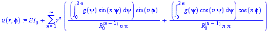 `+`(B1[0], sum(`*`(`^`(r, n), `*`(`+`(`/`(`*`(int(`*`(g(psi), `*`(sin(`*`(n, `*`(psi))))), psi = 0 .. `+`(`*`(2, `*`(Pi)))), `*`(sin(`*`(n, `*`(`ϕ`))))), `*`(`^`(R[0], `+`(n, `-`(1))), `*`(n, `...