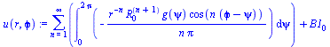 `+`(sum(int(`+`(`-`(`/`(`*`(`^`(r, `+`(`-`(n))), `*`(`^`(R[0], `+`(n, 1)), `*`(g(psi), `*`(cos(`*`(n, `*`(`+`(`ϕ`, `-`(psi))))))))), `*`(n, `*`(Pi))))), psi = 0 .. `+`(`*`(2, `*`(Pi)))), n = 1 ...