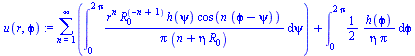 `+`(sum(int(`/`(`*`(`^`(r, n), `*`(`^`(R[0], `+`(`-`(n), 1)), `*`(h(psi), `*`(cos(`*`(n, `*`(`+`(`ϕ`, `-`(psi))))))))), `*`(Pi, `*`(`+`(n, `*`(eta, `*`(R[0])))))), psi = 0 .. `+`(`*`(2, `*`(Pi)...
