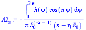 `+`(`-`(`/`(`*`(int(`*`(h(psi), `*`(cos(`*`(n, `*`(psi))))), psi = 0 .. `+`(`*`(2, `*`(Pi))))), `*`(Pi, `*`(`^`(R[0], `+`(`-`(n), `-`(1))), `*`(`+`(n, `-`(`*`(eta, `*`(R[0]))))))))))