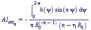 `+`(`-`(`/`(`*`(int(`*`(h(psi), `*`(sin(`*`(n, `*`(psi))))), psi = 0 .. `+`(`*`(2, `*`(Pi))))), `*`(Pi, `*`(`^`(R[0], `+`(`-`(n), `-`(1))), `*`(`+`(n, `-`(`*`(eta, `*`(R[0]))))))))))