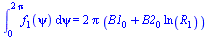 int(f[1](psi), psi = 0 .. `+`(`*`(2, `*`(Pi)))) = `+`(`*`(2, `*`(Pi, `*`(`+`(B1[0], `*`(B2[0], `*`(ln(R[1]))))))))
