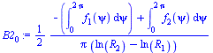 `+`(`/`(`*`(`/`(1, 2), `*`(`+`(`-`(int(f[1](psi), psi = 0 .. `+`(`*`(2, `*`(Pi))))), int(f[2](psi), psi = 0 .. `+`(`*`(2, `*`(Pi))))))), `*`(Pi, `*`(`+`(ln(R[2]), `-`(ln(R[1])))))))