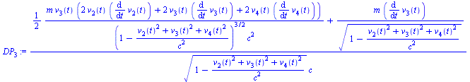 `:=`(DP[3], `/`(`*`(`+`(`*`(`/`(1, 2), `*`(`/`(`*`(m, `*`(v[3](t), `*`(`+`(`*`(2, `*`(v[2](t), `*`(diff(v[2](t), t)))), `*`(2, `*`(v[3](t), `*`(diff(v[3](t), t)))), `*`(2, `*`(v[4](t), `*`(diff(v[4](t...