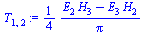 `:=`(T[1, 2], `+`(`*`(`/`(1, 4), `*`(`/`(`*`(`+`(`*`(E[2], `*`(H[3])), `-`(`*`(E[3], `*`(H[2]))))), `*`(Pi))))))