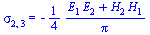 sigma[2, 3] = `+`(`-`(`*`(`/`(1, 4), `*`(`/`(`*`(`+`(`*`(E[1], `*`(E[2])), `*`(H[2], `*`(H[1])))), `*`(Pi))))))