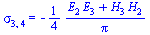 sigma[3, 4] = `+`(`-`(`*`(`/`(1, 4), `*`(`/`(`*`(`+`(`*`(E[2], `*`(E[3])), `*`(H[3], `*`(H[2])))), `*`(Pi))))))