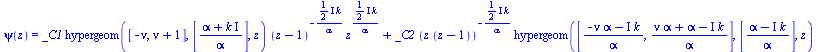 psi(z) = `+`(`*`(_C1, `*`(hypergeom([`+`(`-`(nu)), `+`(nu, 1)], [`/`(`*`(`+`(alpha, `*`(k, `*`(I)))), `*`(alpha))], z), `*`(`^`(`+`(z, `-`(1)), `+`(`-`(`/`(`*`(`+`(`*`(`/`(1, 2), `*`(I))), `*`(k)), `*...