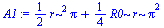 `:=`(A1, `+`(`*`(`/`(1, 2), `*`(`*`(`^`(r, 2), `*`(Pi)))), `*`(`/`(1, 4), `*`(`*`(R0, `*`(r, `*`(`^`(Pi, 2))))))))