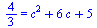 `/`(4, 3) = `+`(`*`(`^`(c, 2)), `*`(6, `*`(c)), 5)