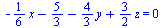 `+`(`-`(`*`(`/`(1, 6), `*`(x))), `-`(`/`(5, 3)), `-`(`*`(`/`(4, 3), `*`(y))), `*`(`/`(3, 2), `*`(z))) = 0