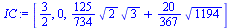 [`/`(3, 2), 0, `+`(`*`(`/`(125, 734), `*`(`^`(2, `/`(1, 2)), `*`(`^`(3, `/`(1, 2))))), `*`(`/`(20, 367), `*`(`^`(1194, `/`(1, 2)))))]