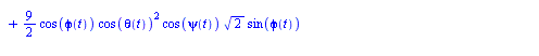 [`+`(diff(phi(t), t), `*`(`/`(9, 4), `*`(cos(psi(t)), `*`(sin(phi(t)), `*`(sin(theta(t)))))), `*`(`/`(3, 2), `*`(cos(psi(t)), `*`(`^`(3, `/`(1, 2)), `*`(sin(phi(t)), `*`(cos(theta(t))))))), `*`(`/`(9,...