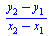 `/`(`*`(`+`(y[2], `-`(y[1]))), `*`(`+`(x[2], `-`(x[1]))))