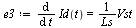 `:=`(e3, diff(Id(t), t) = `/`(`*`(Vst), `*`(Ls)))