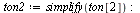 `:=`(ton2, simplify(ton[2])); -1