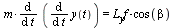 `*`(m, `*`(diff(diff(y(t), t), t))) = `*`(L[y], `*`(f, `*`(cos(beta))))