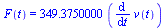 F(t) = `+`(`*`(349.3750000, `*`(diff(v(t), t))))