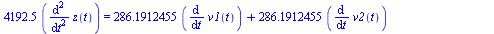 `+`(`*`(4192.5, `*`(diff(diff(z(t), t), t)))) = `+`(`*`(286.1912455, `*`(diff(v1(t), t))), `*`(286.1912455, `*`(diff(v2(t), t))), `*`(286.1912455, `*`(diff(v3(t), t))), `*`(286.1912455, `*`(diff(v4(t)...