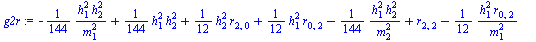 `+`(`-`(`/`(`*`(`/`(1, 144), `*`(`^`(h[1], 2), `*`(`^`(h[2], 2)))), `*`(`^`(m[1], 2)))), `*`(`/`(1, 144), `*`(`^`(h[1], 2), `*`(`^`(h[2], 2)))), `*`(`/`(1, 12), `*`(`^`(h[2], 2), `*`(r[2, 0]))), `*`(`...