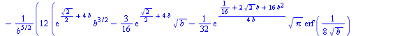 `:=`(D(b)[`/`(1, 4)], `+`(`/`(`*`(8, `*`(`+`(`*`(4, `*`(exp(`+`(`/`(`*`(`^`(2, `/`(1, 2))), `*`(2)), `*`(4, `*`(b)))), `*`(`^`(b, `/`(3, 2))))), `*`(`/`(3, 4), `*`(`*`(exp(`+`(`/`(`*`(`^`(2, `/`(1, 2)...