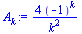 `:=`(A[k], `+`(`/`(`*`(4, `*`(`^`(-1, k))), `*`(`^`(k, 2)))))