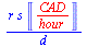 `/`(`*`(r, `*`(s, `*`(Units:-Unit(`/`(`*`('CAD'), `*`('hour')))))), `*`(d))