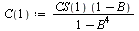`:=`(C(1), `/`(`*`(CS(1), `*`(`+`(1, `-`(B)))), `*`(`+`(1, `-`(`*`(`^`(B, 4)))))))