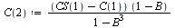 `:=`(C(2), `/`(`*`(`+`(CS(1), `-`(C(1))), `*`(`+`(1, `-`(B)))), `*`(`+`(1, `-`(`*`(`^`(B, 3)))))))
