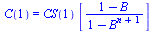 C(1) = `*`(CS(1), `*`([`/`(`*`(`+`(1, `-`(B))), `*`(`+`(1, `-`(`^`(B, `+`(n, 1))))))]))