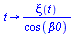 proc (t) options operator, arrow; `/`(`*`(xi(t)), `*`(cos(beta0))) end proc