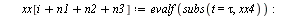 for i to n4 do `:=`(tau, `*`(i, `*`(dt))); `:=`(xx[`+`(i, n1, n2, n3)], evalf(subs(t = tau, xx4))); `:=`(yy[`+`(i, n1, n2, n3)], evalf(subs(t = tau, yy4))) end do; -1